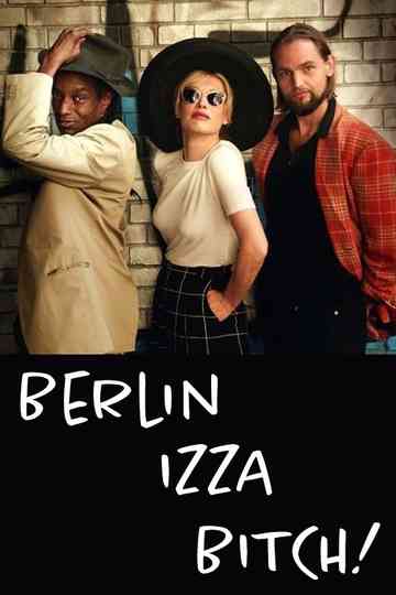 Berlin Izza Bitch! Poster