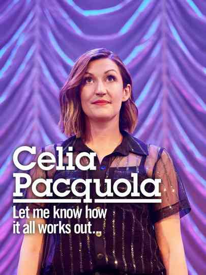 Celia Pacquola Let Me Know How It All Works Out