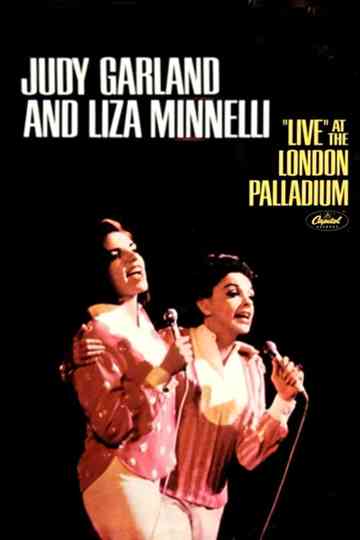 Judy Garland, Liza Minnelli - Live at the London Palladium Poster