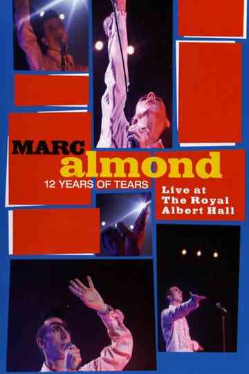 Marc Almond 12 Years of Tears  Live at Royal Albert Hall Poster