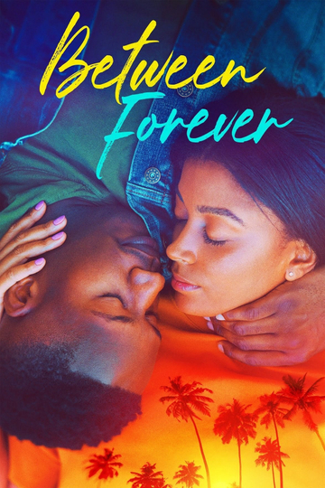 Between Forever Poster