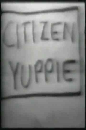 Citizen Yuppie Poster