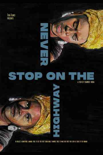 Never Stop on the Highway Poster