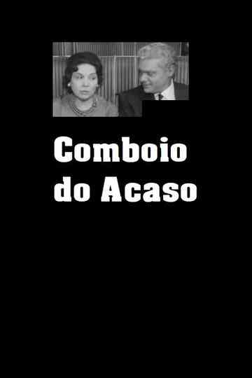 Comboio do Acaso Poster