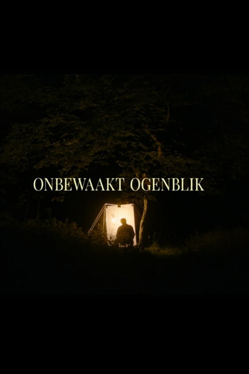 Onbewaakt Ogenblik Poster