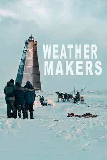 Weather Makers Poster