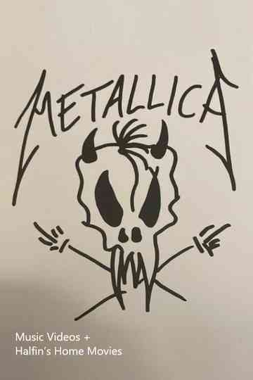Metallica - The Black Album - Music Videos + Halfin’s Home Movies poster