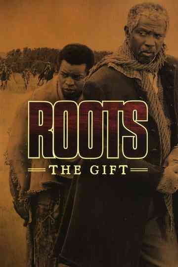 Roots: The Gift Poster