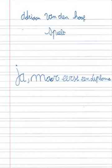 Adriaan Van den Hoof: Ja, Maar eerst een diploma Poster