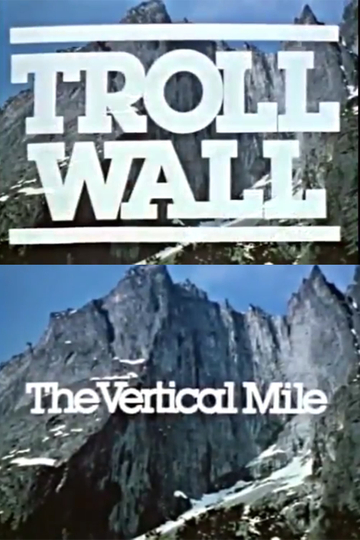 Troll Wall: The Vertical Mile Poster