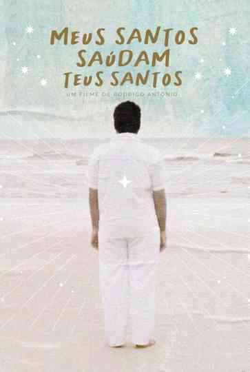Meus Santos Saúdam Teus Santos Poster