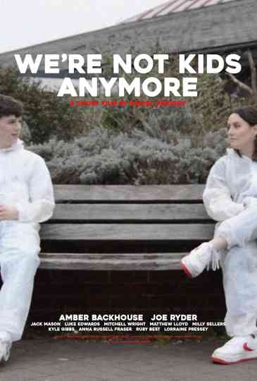 We're Not Kids Anymore Poster