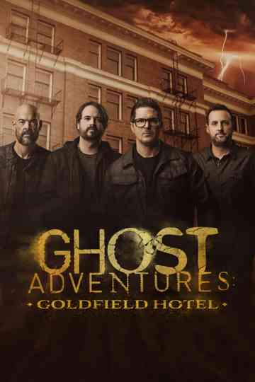 Ghost Adventures Goldfield Hotel Poster