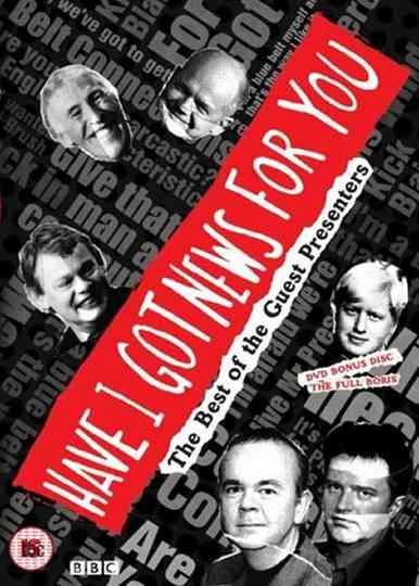 Have I Got News for You: The Best of the Guest Presenters Poster