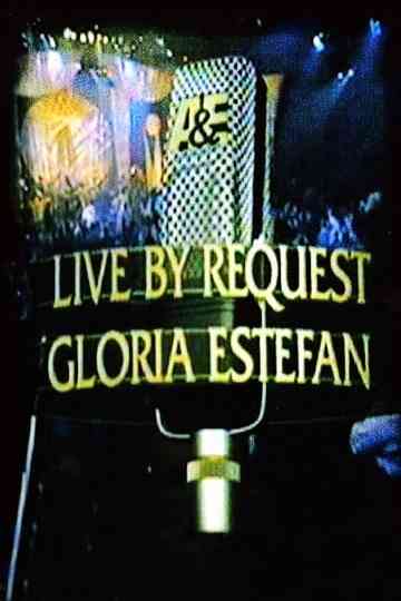 Gloria Estefan Live by Request Poster