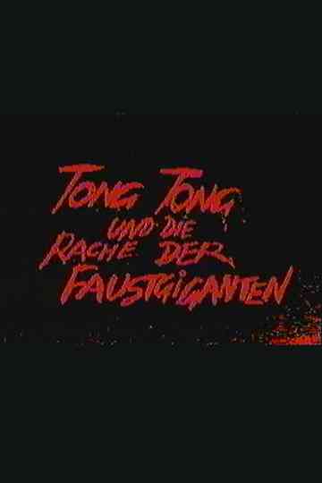 Tong Tong und die Rache der Faustgiganten Poster