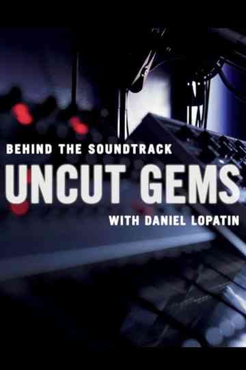 Behind the Soundtrack Uncut Gems with Daniel Lopatin