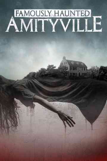 Famously Haunted: Amityville Poster