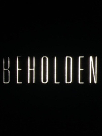 Beholden Poster