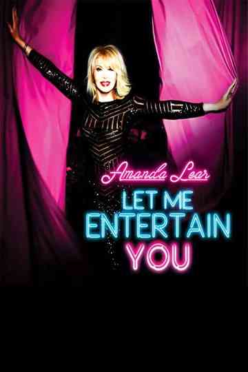 Amanda Lear: Let Me Entertain You Poster