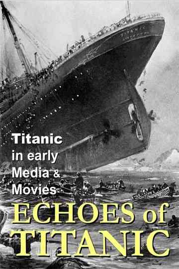Titanic Echoes of Titanic Poster