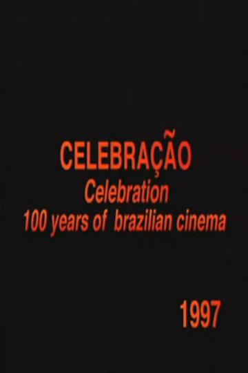 Celebração - 100 Anos do Cinema Nacional Poster