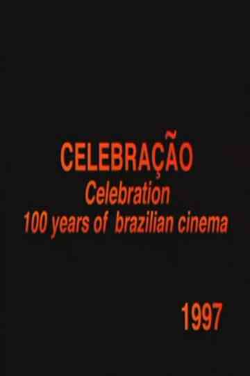 Celebração - 100 Anos do Cinema Nacional Poster