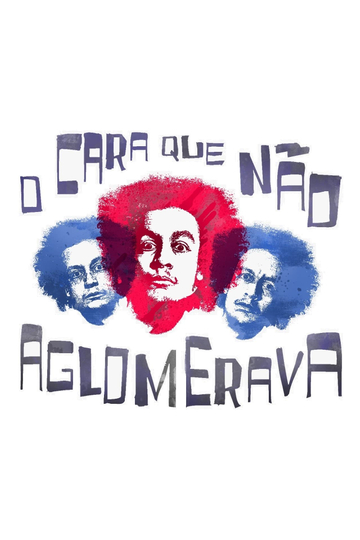 O Cara Que Não Aglomerava Poster