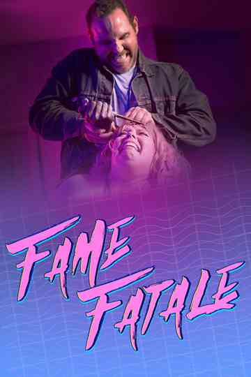 Fame Fatale Poster