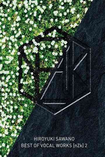 Sawano Hiroyuki BEST OF VOCAL WORKS [nZk] 2 Poster