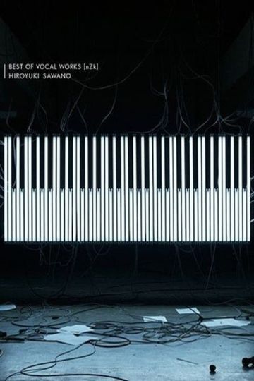 Sawano Hiroyuki LIVE “BEST OF VOCAL WORKS [nZk]” Side SawanoHiroyuki[nZk]