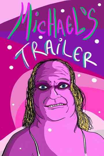 Michael’s Trailer Poster