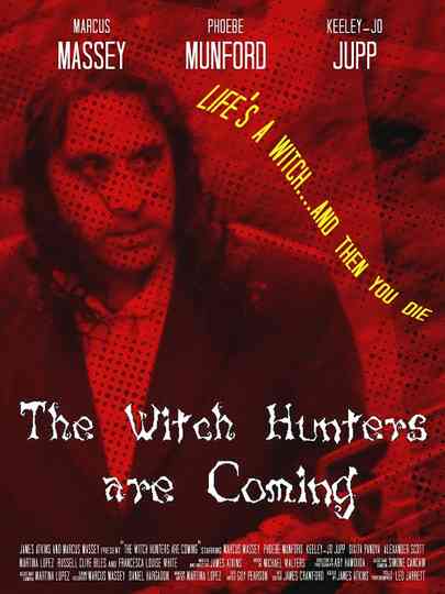 The Witch Hunters are Coming Poster