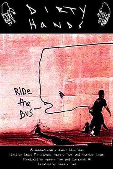 Dirty Hands The Art Crimes of David Choe Poster