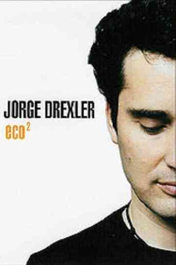 Jorge Drexler - Eco2 2006 poster