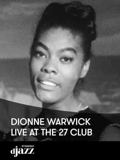Dionne Warwick: Live at the 27 Club Poster