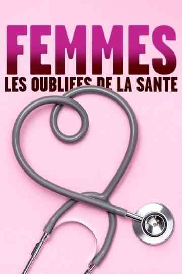 Femmes: les oubliées de la santé Poster