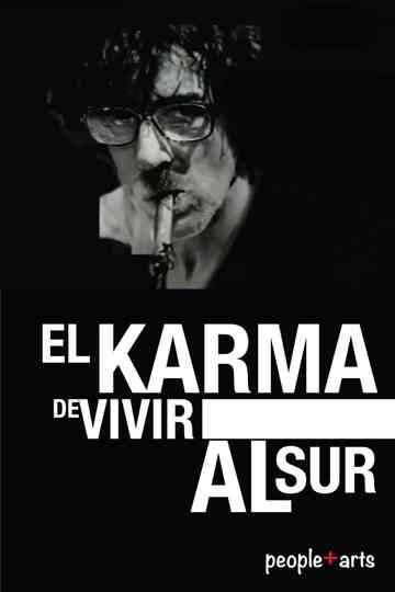 Charly El karma de vivir al sur Poster