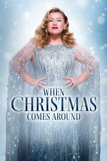 Kelly Clarkson Presents When Christmas Comes Around Poster