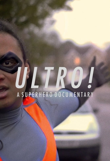 Ultro A Superhero Documentary Poster