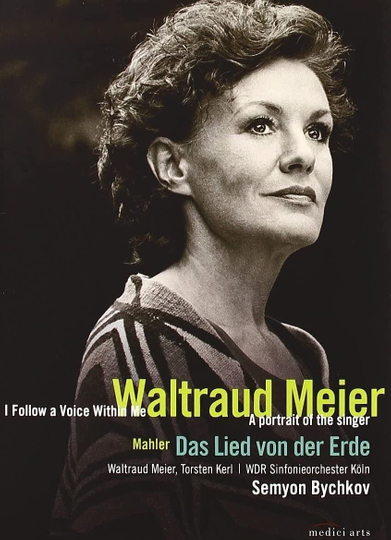 Waltraud Meier: I follow a voice within me Poster