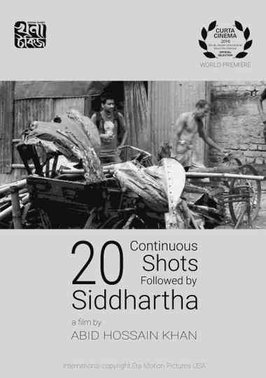 20 Continuous Shots Followed by Siddhartha Poster