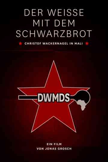 White Man with Black Bread Poster