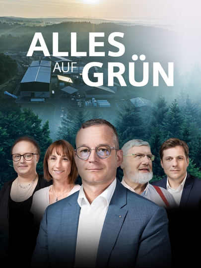 Alles auf Grün – Dieser Weg führt ins Morgen Poster