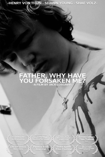 Father, Why Have You Forsaken Me? Poster