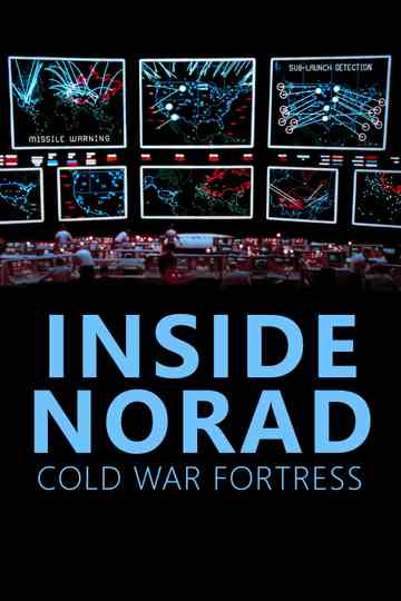Inside Norad: Cold War Fortress Poster