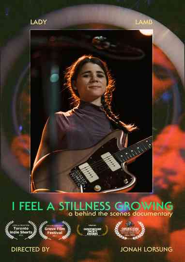Lady Lamb  I Feel A Stillness Growing  A Behind The Scenes Film Poster