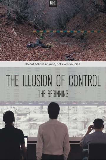 The Illusion of Control The Beginning