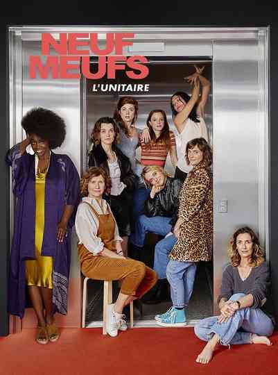 Neuf meufs - Le film Poster