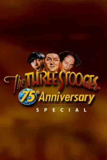 Three Stooges 75th Anniversary Special Poster